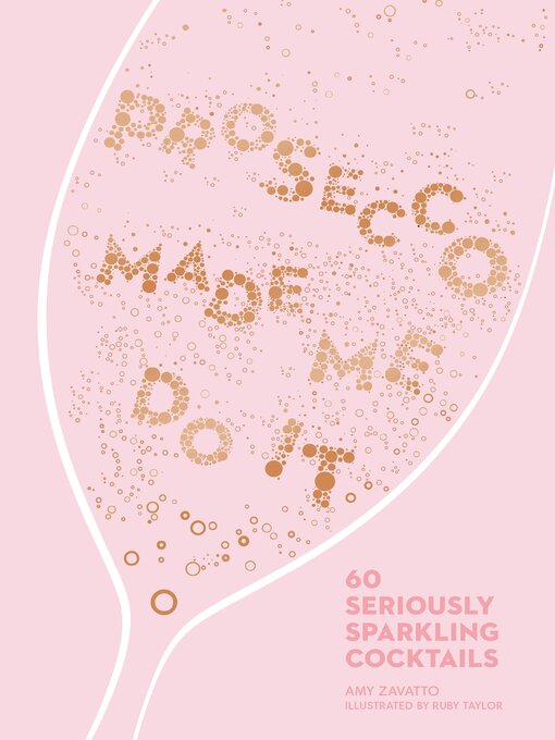 Title details for Prosecco Made Me Do It by Amy Zavatto - Available